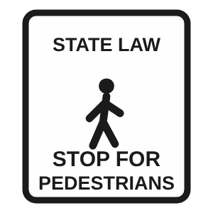 Stop for pedestrians in crosswalk road sign